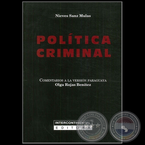 POLÍTICA CRIMINAL - Comentarios  a la Versión Paraguaya: OLGA ROJAS BENÍTEZ - Año 2017